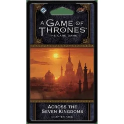 A Game Of Thrones: The Card Game (Second Edition) – Across The Seven Kingdoms