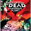 The Captain Is Dead: Dangerous Planet -Board Games Store The Captain Is Dead Dangerous Planet 1000x1000h